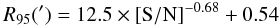 \begin{equation} \rm {\it R}_{95}(') = 12.5 \times [S/N]^{-0.68} + 0.54 \end{equation}