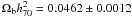 $\Omega_{\rm b} h_{70}^2 = 0.0462 \pm 0.0012$