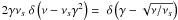 $2\gamma\nu_s\DELF{\nu-\nu_s\gamma^2}=\DELF{\gamma-\sqrt{\nu/\nu_s}}$