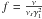 $f=\frac{\nu}{\nu_s\gamma_1^2}$