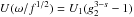 $U(\omega/f^{1/2})=U_1(g_2^{3-s}-1)$