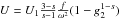 $U=U_1\frac{3-s}{s-1}\frac{f}{\omega^2}(1-g_2^{1-s})$