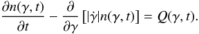 \begin{eqnarray} \label{eldispde}\frac{\pd{n(\gamma,t)}}{\pd{t}}-\frac{\pd}{\pd{\gamma}}\left[ |\dot{\gamma}|n(\gamma,t) \right] = Q(\gamma,t). \end{eqnarray}