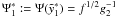 $\Psis_1:=\Psi(\ys_1)=f^{1/2}g_2^{-1}$