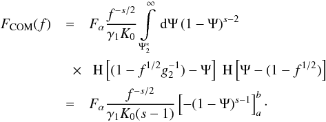\begin{eqnarray} \label{f1s3a01c} \Fc(f)&=&\Fa \frac{f^{-s/2}}{\gamma_1K_0}\intl_{\Psis_2}^{\infty}\td{\Psi}(1-\Psi)^{s-2} \nonumber \\ &\quad \times& \HSF{(1-f^{1/2}g_2^{-1})-\Psi}\HSF{\Psi-(1-f^{1/2})} \nonumber \\ &=&\Fa \frac{f^{-s/2}}{\gamma_1K_0(s-1)} \left[ -(1-\Psi)^{s-1} \right]_a^b\cdot \end{eqnarray}