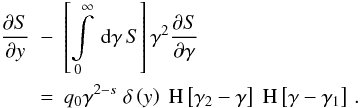 \appendix \setcounter{section}{1} \begin{eqnarray} \label{nleldispde2} \frac{\pd{S}}{\pd{y}}&-&\left[ \intl_0^{\infty}\td{\gamma}S \right]\gamma^2\frac{\pd{S}}{\pd{\gamma}} \nonumber \\ &=&q_0\gamma^{2-s} \DELF{y} \HSF{\gamma_2-\gamma}\HSF{\gamma-\gamma_1} \, . \end{eqnarray}