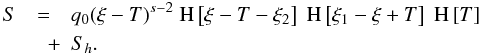 \appendix \setcounter{section}{1} \begin{eqnarray} \label{solmethodcharact1}S &=& q_0 (\xi-T)^{s-2}\HSF{\xi-T-\xi_2}\HSF{\xi_1-\xi+T}\HSF{T} \nonumber \\ &\quad +&S_h. \end{eqnarray}