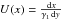 $U(x)=\frac{\td{x}}{\gamma_1\td{y}}$