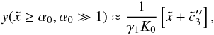 \appendix \setcounter{section}{4} \begin{eqnarray} y(\xc\geq\alpha_0,\alpha_0\gg 1)\approx\frac{1}{\gamma_1K_0}\left[ \xc+\cc_3'' \right], \label{ys3a10} \end{eqnarray}