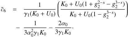\appendix \setcounter{section}{4} \begin{eqnarray} \label{xcc6} \cc_6 &=& \frac{1}{\gamma_1(K_0+U_0)} \left( \frac{K_0+U_0(1+g_2^{2-s}-g_2^{3-s})}{K_0+U_0(1-g_2^{3-s})} \right) \nonumber \\ &\quad -& \frac{1}{3\alpha_0^2\gamma_1K_0}-\frac{2\alpha_0}{3\gamma_1K_0}\cdot \end{eqnarray}