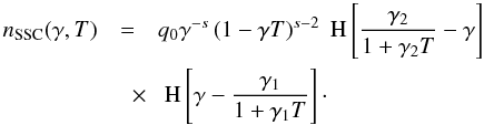 \begin{eqnarray} \label{nleldis} n_{\rm SSC}(\gamma,T)&=&q_0\gamma^{-s}\left( 1-\gamma T \right)^{s-2}\HSF{\frac{\gamma_2}{1+\gamma_2 T} -\gamma} \nonumber \\ &\quad \times& \HSF{\gamma- \frac{\gamma_1}{1+\gamma_1 T}} \cdot \end{eqnarray}
