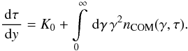 \begin{eqnarray} \label{comimpltimevariab} \frac{\td{\tau}}{\td{y}}=K_0+\intl_{0}^{\infty}\td{\gamma}\gamma^{2}n_{\rm COM}(\gamma,\tau). \end{eqnarray}