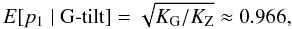 \begin{equation} E[p_1\mid{\rm G{\mbox{-}}tilt}] = \sqrt{K_{\rm G}/K_{\rm Z}} \approx 0.966, \label{eq:7} \end{equation}