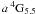 $a\,^4{\rm G}_{5.5}$