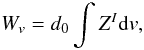 \begin{equation} W_v = d_0 \int Z^I \mathrm{d}v, \end{equation}