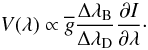 \begin{equation} V(\lambda) \propto \gbar \frac{\Delta\lambda_{\rm B}}{\Delta\lambda_{\rm D}} \frac{\partial I}{\partial\lambda}\cdot \end{equation}