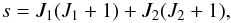 \begin{equation} s = J_1 (J_1 + 1) + J_2 (J_2 + 1), \end{equation}