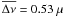 $\overline{\Delta \nu} = 0.53~\mu$