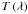 $T\left(\lambda\right)$