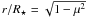 $r/{R}_{\star}=\sqrt{1-\mu^2}$