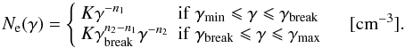 \begin{equation} N_{\rm e}(\gamma)= \left\{ \begin{array}{ll} K \gamma^{-n_1} & {\rm if }~\gamma_{\rm min} \leqslant \gamma \leqslant \gamma_{\rm break} \\ K \gamma_{\rm break}^{n_2-n_1} \gamma^{-n_2} & {\rm if }~\gamma_{\rm break} \leqslant \gamma \leqslant \gamma_{\rm max} \end{array}\right. \quad [{\rm cm}^{-3}]. \label{eq-EED} \end{equation}