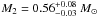 \hbox{$M_2 = 0.56^{+0.08}_{-0.03}~M_\odot$}