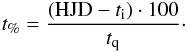 \begin{equation} {t}_{\%}=\frac{({\rm HJD}-t_{\rm i})\cdot 100}{t_{\rm q}}\cdot \end{equation}