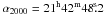 \hbox{$\alpha_{2000} = \rm 21^h 42^m 48\fs2$}