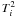 \hbox{$T^{2}_{i}$}
