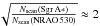 \hbox{$ \sqrt[]{\frac{N_{\rm scan}({\rm Sgr\,A}*)}{N_{\rm scan}({\rm NRAO}\,530)}} \approx 2$}