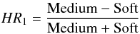 \begin{eqnarray*} HR_1 = \frac{{\rm Medium} - {\rm Soft}} {{\rm Medium} + {\rm Soft}} \end{eqnarray*}