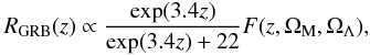 \begin{equation} \label{SFR} R_{\rm GRB}(z)\propto \frac{\exp(3.4z)}{\exp(3.4z)+22}F(z,\Omega_{\rm M},\Omega_{\Lambda}), \end{equation}