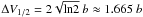 \hbox{$\Delta V_{1/2} = 2\sqrt{{\rm ln} 2}~b \approx 1.665~b$}