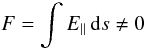 \begin{equation} \label{recrateeq} F=\int E_\| \, {\rm d}s \neq 0 \end{equation}