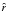 \hbox{$\hat{r}$}