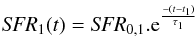 \begin{equation} {\it SFR}_ {1}(t) = {\it SFR}_{0, 1}.{\rm e}^{\frac{-(t-t_1)}{\tau_{1}}} \end{equation}