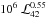 $10^6~{\cal L}_{42}^{0.55}$