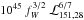 $10^{45}~f_W^{3/2}\ {\cal L}_{151,28}^{6/7}$