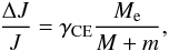 \begin{equation} \frac{\Delta J}{J}=\gamma_{\rm CE}\frac{M_{\rm e}}{M+m},\label{eq:gamma} \end{equation}