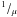 \hbox{$^1/_\mu$}