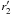 \hbox{$r'_{2}$}