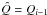 \hbox{$\hat{Q}=Q_{i-1}$}