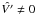 \hbox{$\hat{V'}\neq0$}