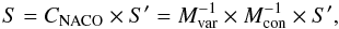 \appendix \setcounter{section}{1} \begin{equation} S = C_{\rm NACO}\times S' = M_{\rm var}^{-1}\times M_{\rm con}^{-1}\times S', \end{equation}