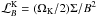 \hbox{${\cal L}_B^{\rm K}=(\Omega_{\rm K}/2) \Sigma/B^2$}