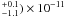 \hbox{$^{+0.1}_{-1.1})\times10^{-11}$}