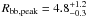 \hbox{$R_{\rm bb, peak}= 4.8^{+1.2}_{-0.3}$}
