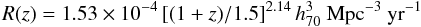 $$ R(z) = 1.53\times 10^{-4} \left [ (1+z)/1.5 \right ]^{2.14} h_{70}^3\ \mathrm{Mpc^{-3}\ yr^{-1}} $$