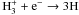 \hbox{$\rm H_3^+ + e^- \rightarrow 3H$}