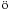 \hbox{${\rm \ddot{o}}$}